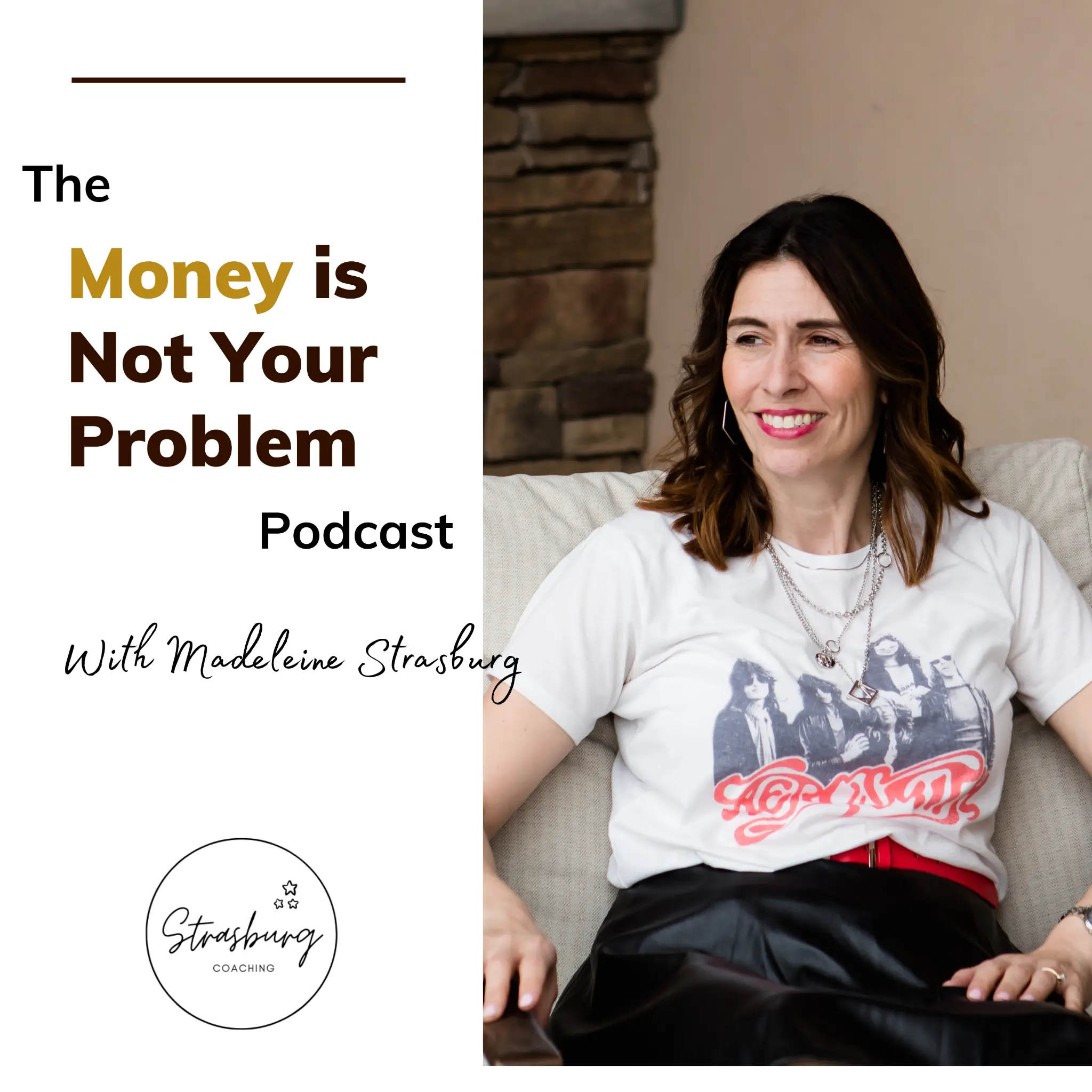 Money Is Not Your Problem Podcast cover — with Madeleine Strasburg